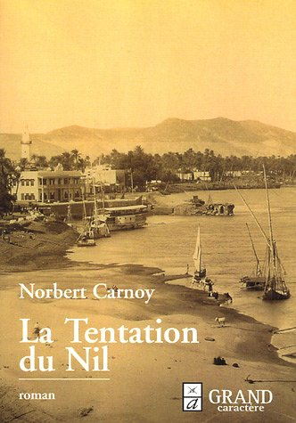 La tentation du Nil ou Le livre de la nuit