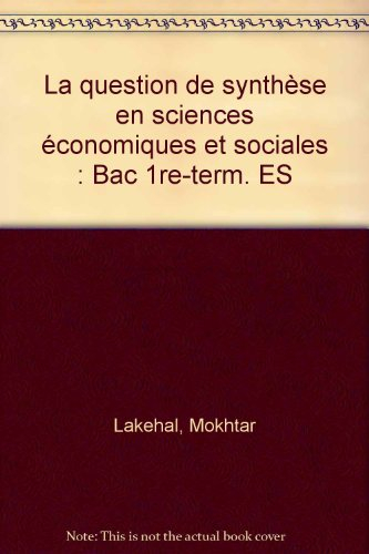 La question de synthèse : en sciences économiques et sociales