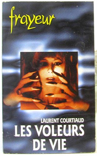 Les voleurs de vie