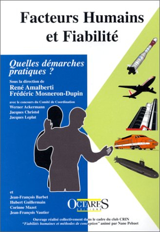 Facteurs humains et fiabilité : quelles démarches pratiques ?