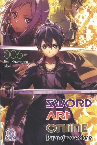 Sword art online : progressive. Vol. 6