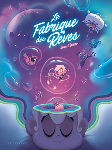 La Fabrique des rêves. Vol. 1