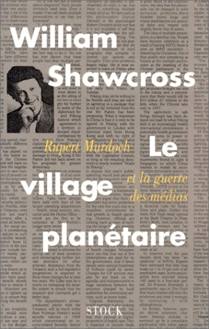 Le Village planétaire : Rupert Murdoch et la guerre des médias
