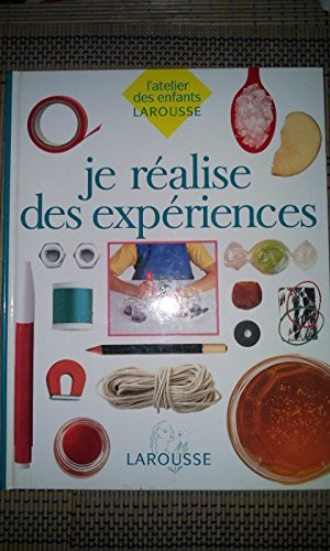 Je réalise des expériences