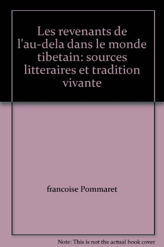 Les revenants de l'au-delà dans le monde tibétain