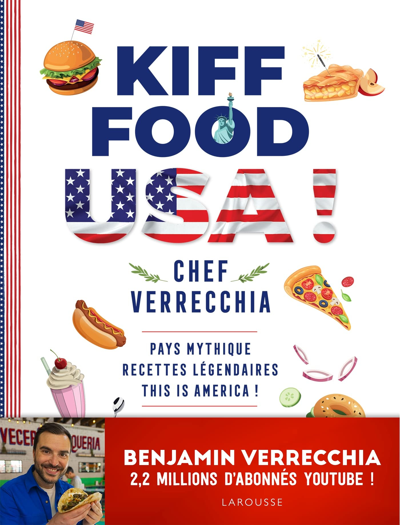 Kiff food. USA! : pays mythique, recettes légendaires : this is America!