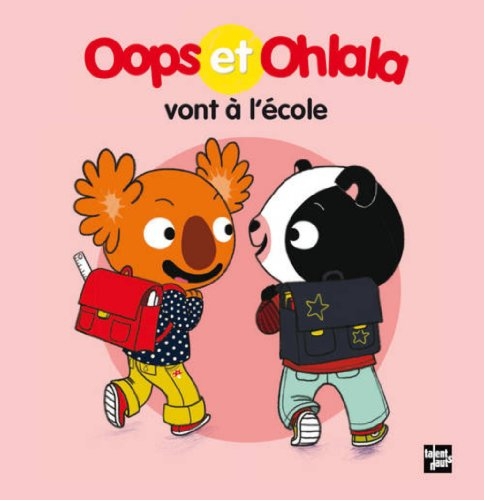 La petite vie de Oops et Ohlala. Oops et Ohlala vont à l'école