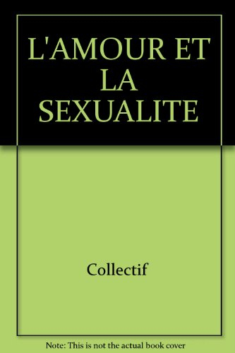 l'amour et la sexualite