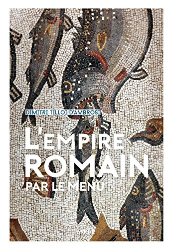 L'Empire romain... par le menu