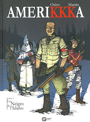 Amerikkka. Vol. 3. Les neiges de l'Idaho