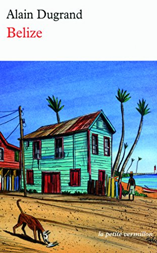 Belize : récit