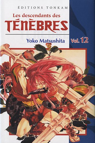 Les descendants des ténèbres. Vol. 12