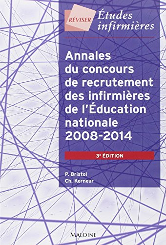Annales du concours de recrutement des infirmières de l'Education nationale : 2008-2014