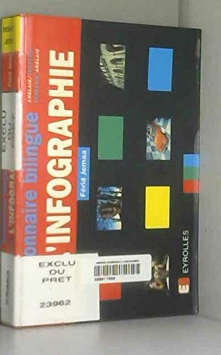 DICTIONNAIRE BILINGUE DE L'INFOGRAPHIE
