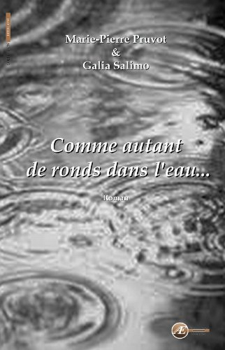 Comme autant de ronds dans l'eau...