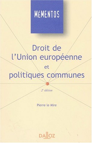 Droit de l'Union européenne et politiques communes : libre circulation, concurrence, harmonisation