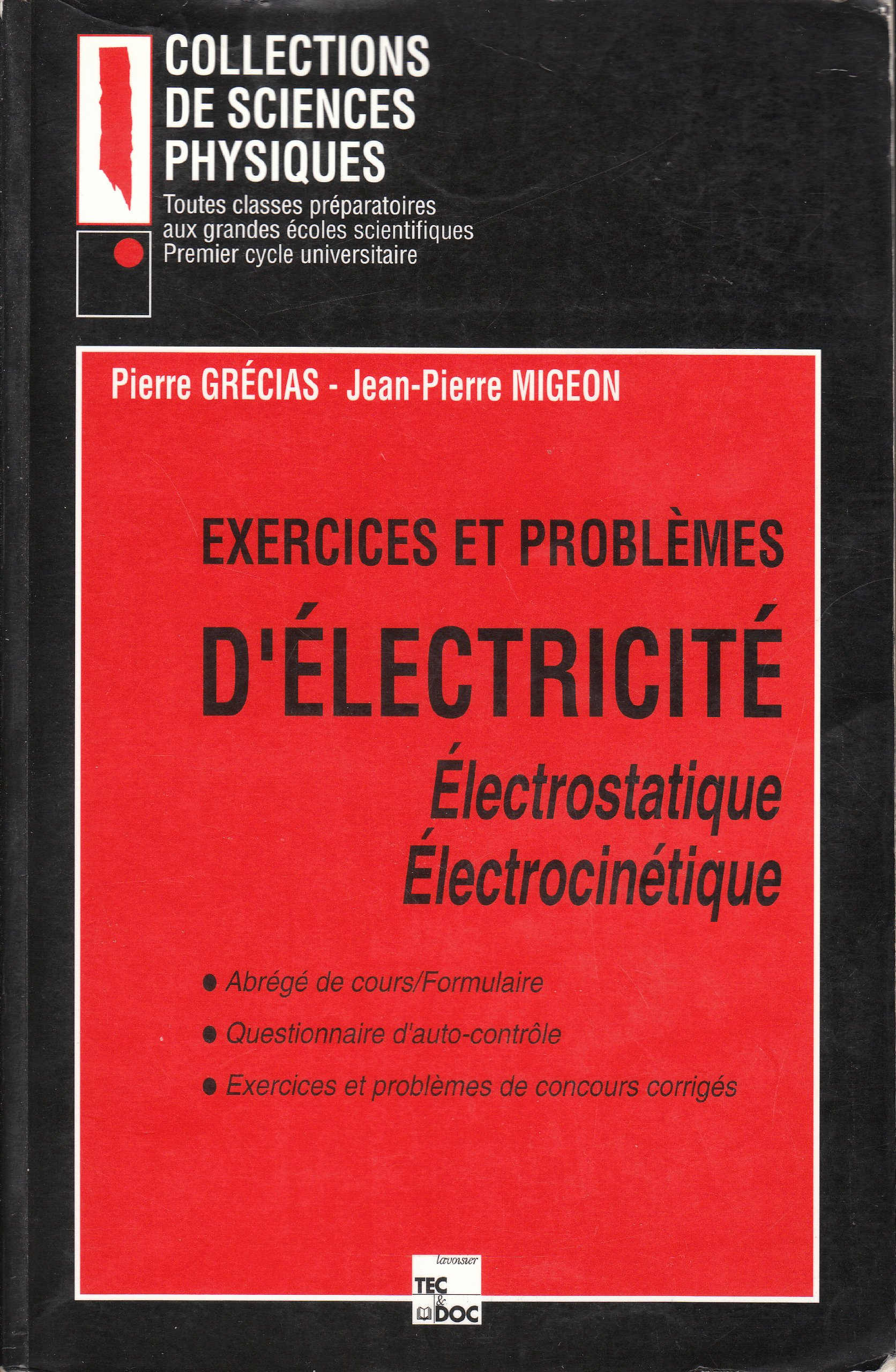 Exercices et problèmes d'électricité - électrostatique-électrocinétique