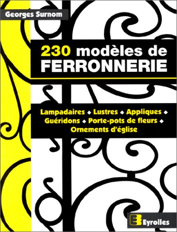 230 modèles de ferronnerie