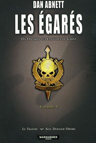 Les égarés : un omnibus des Fantômes de Gaunt. Vol. 1