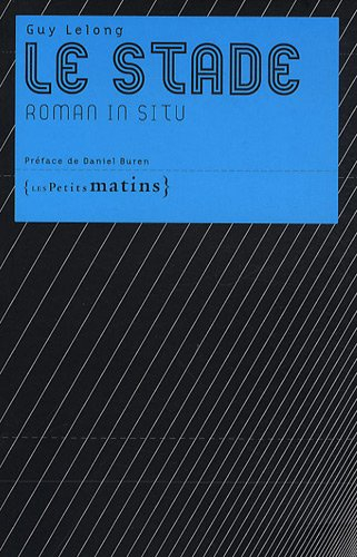 Le stade : roman in situ