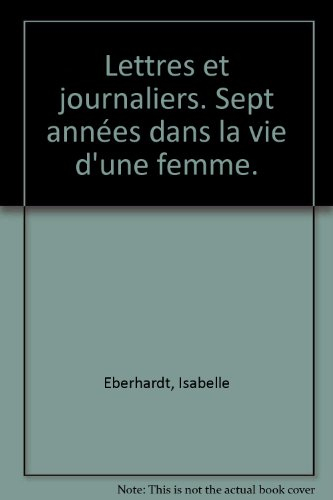 lettres et journaliers : sept années dans la vie d'une femme