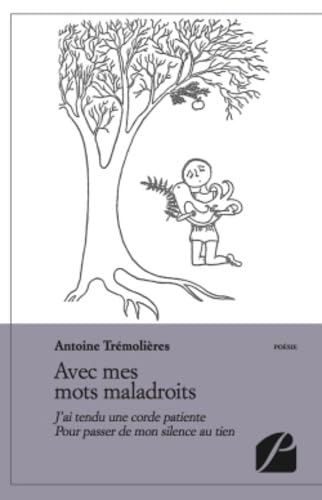 Avec mes mots maladroits : J'ai tendu une corde patiente pour passer de mon silence au tien