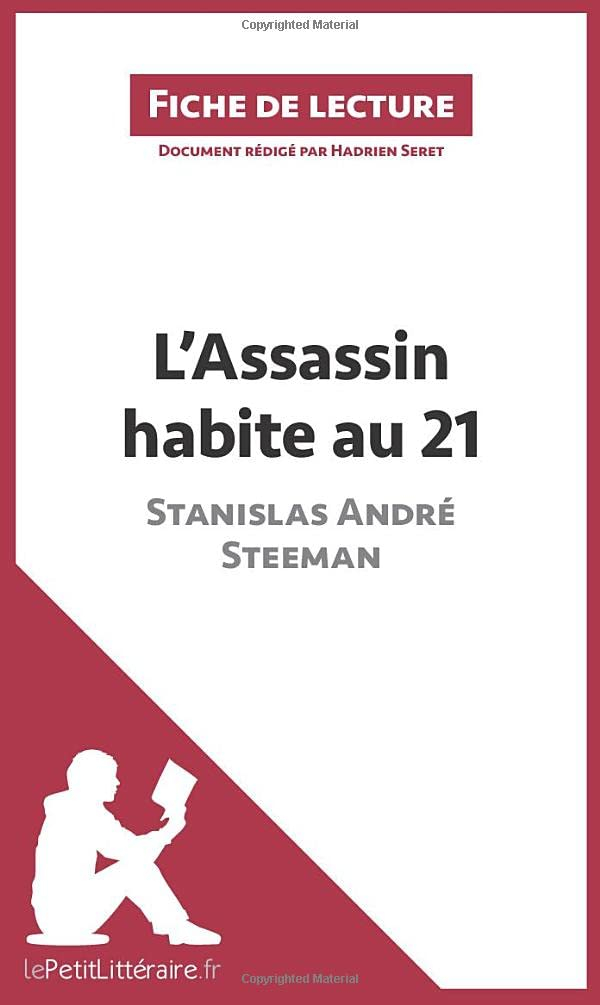 L'Assassin habite au 21 de Stanislas André Steeman (Fiche de lecture) : Analyse complète et résumé d
