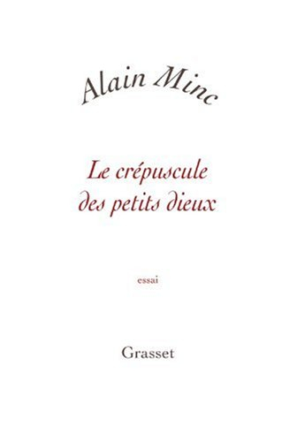 Le crépuscule des petits dieux