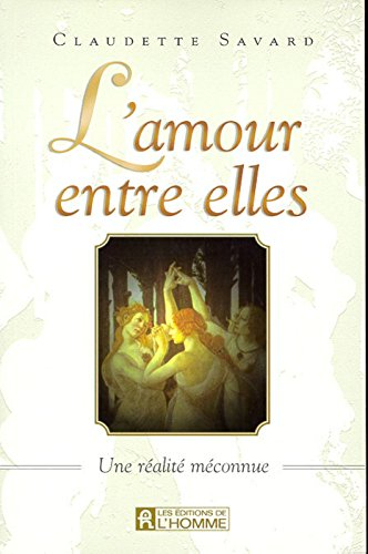 L'amour entre elles : réalité méconnue