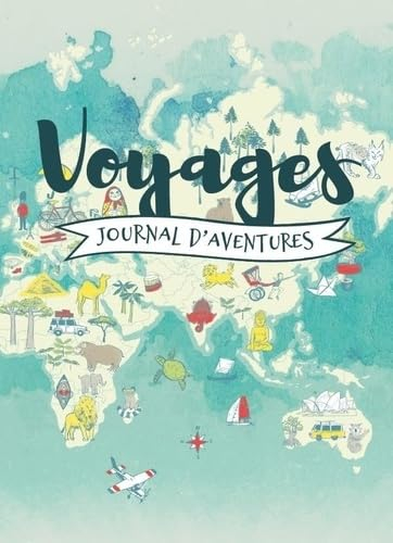 Voyages : journal d'aventures