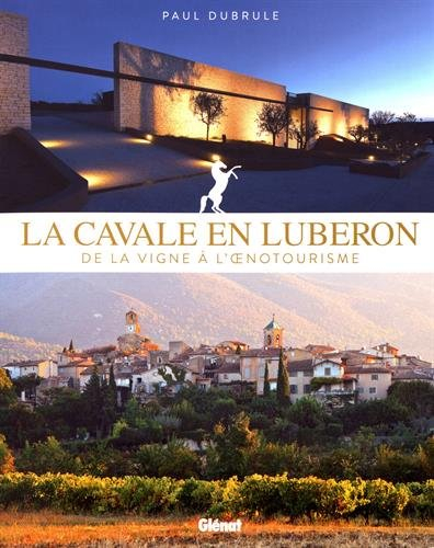 La cavale en Luberon : de la vigne à l'oenotourisme