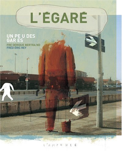 L'égaré : un peu des gares