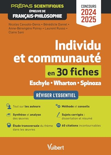 Individu et communauté en 30 fiches, Eschyle, Wharton, Spinoza : réviser l'essentiel : prépas scient