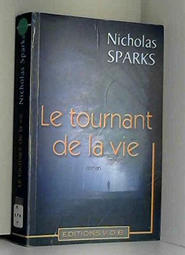 le tournant de la vie