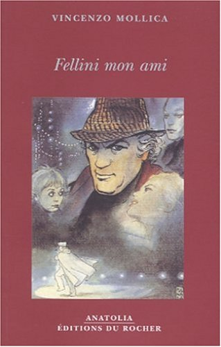 Fellini mon ami