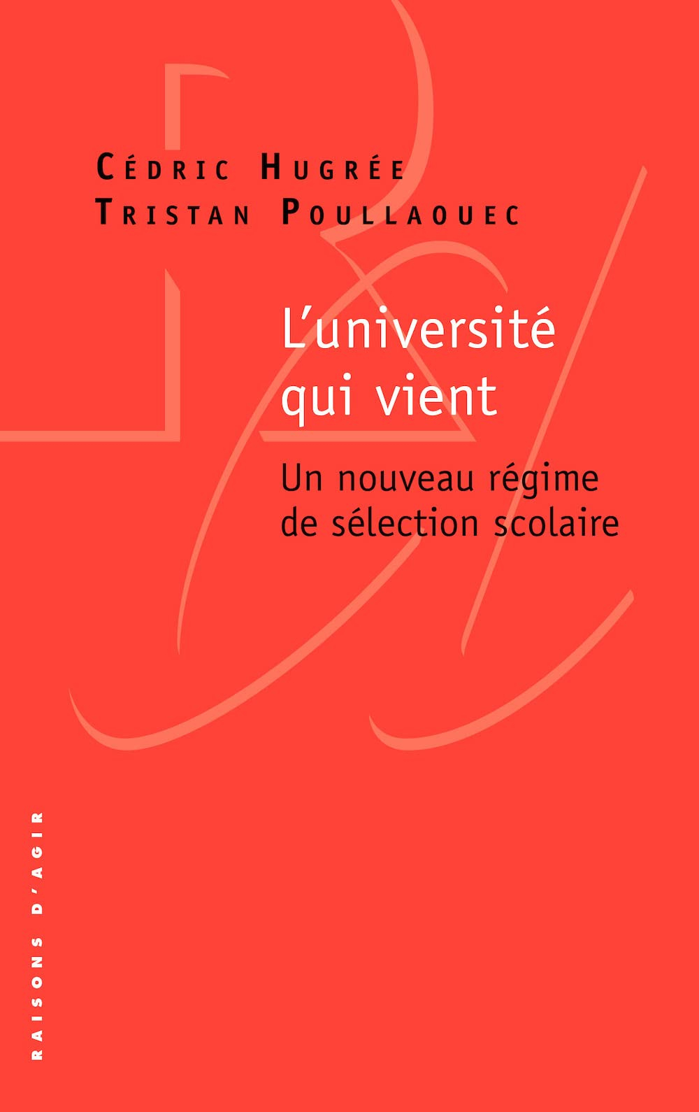 L'université qui vient : un nouveau régime de sélection scolaire