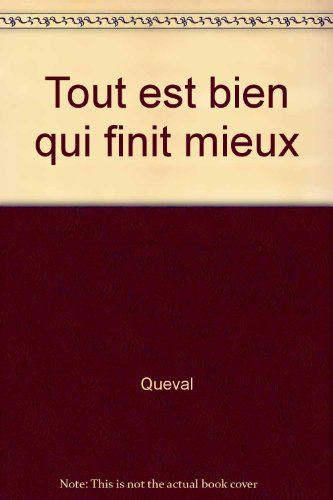 Tout est bien qui finit mieux