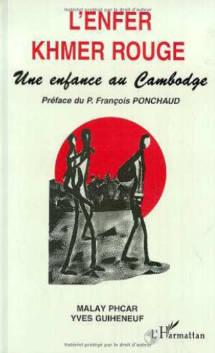 L'enfer khmer rouge : une enfance au Cambodge