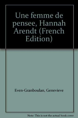 Une Femme de pensée : Hannah Arendt