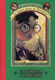Cauchemar a la Scierie (Le Funeste Destin des Baudelaire, Vol. 4)