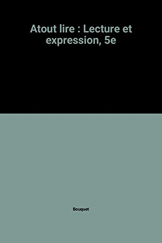 Atout lire : lecture et expression, 5e