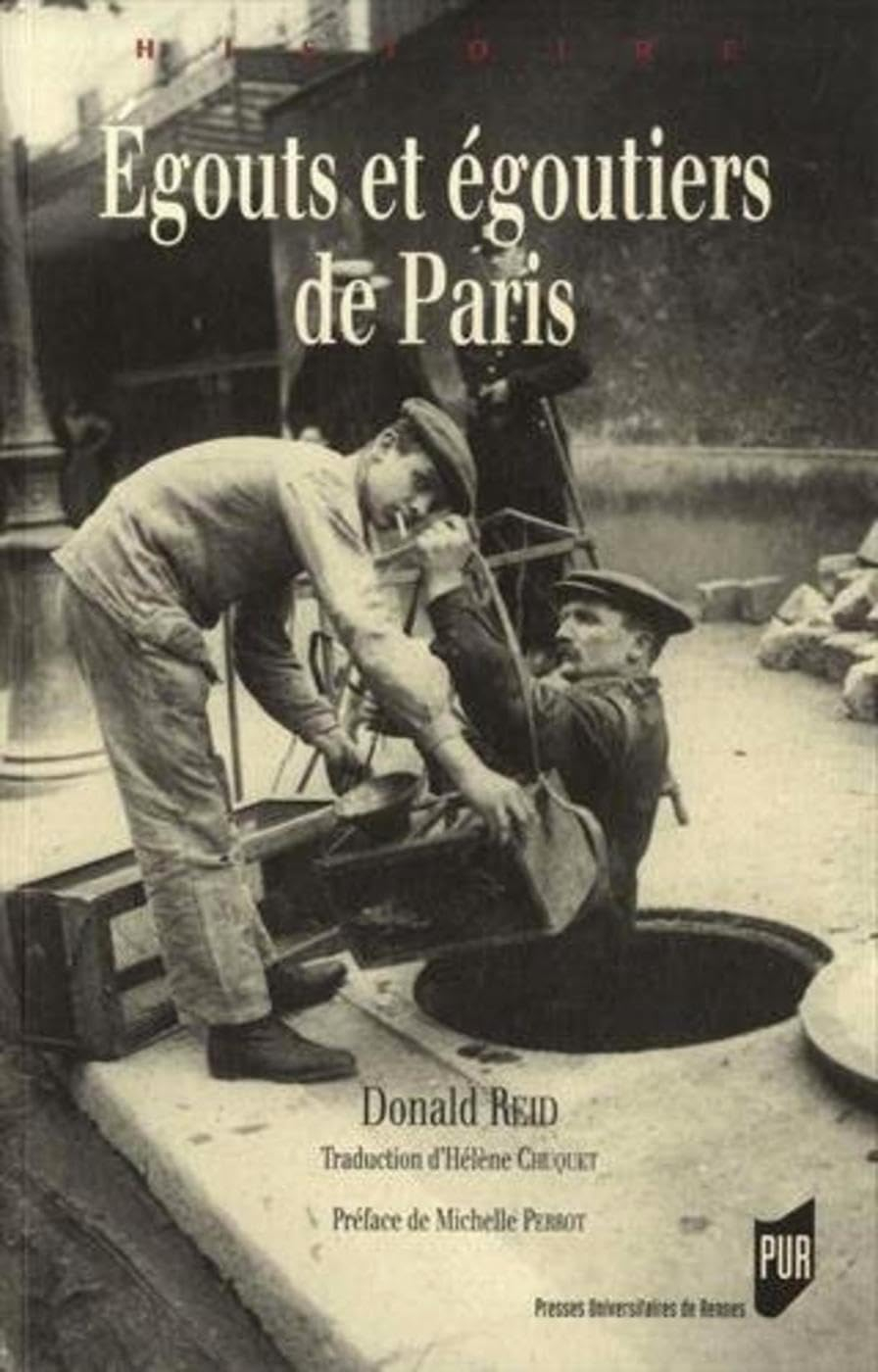 Egouts et égoutiers de Paris : réalités et représentations