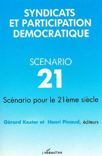 Syndicats et participation démocratique : scénario pour le 21e siècle