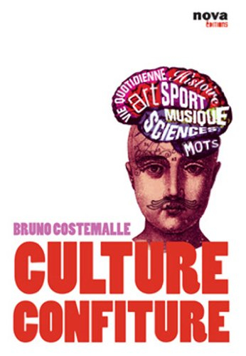 Culture confiture : un dîner ce soir et rien à raconter ?