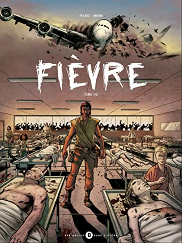 Fièvre. Vol. 1