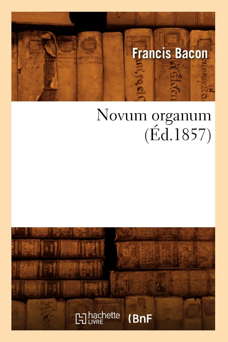 Novum organum (Ed.1857)