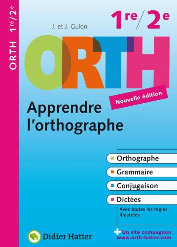 APPRENDRE L'ORTHOGRAPHE 1RE/2E BELGIQUE