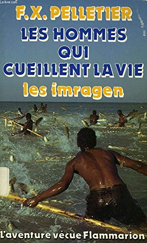 Les Hommes qui cueillent la vie : les Imragen