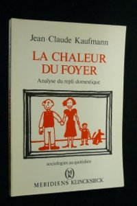 La Chaleur du foyer : analyse du repli domestique