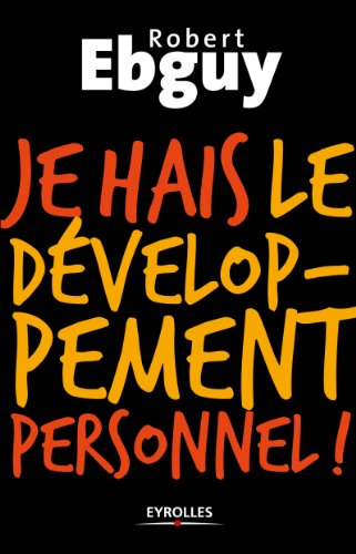 Je hais le développement personnel !